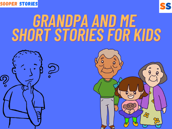 Grandpa and Me | Short Moral Stories for kids